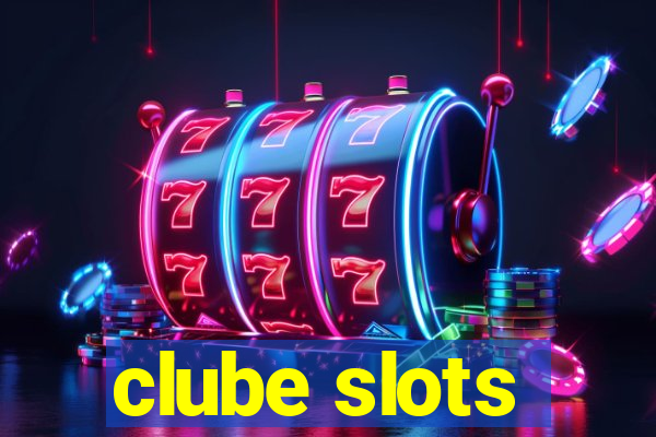 clube slots